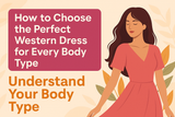 Dresses-How-to-Choose-the-Perfect-Western-Dress-for-Every-Body-Type Royal Pret